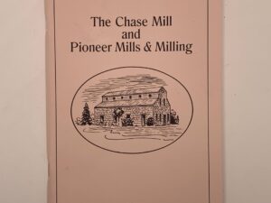 The Chase Mill and Pioneer Mills and Milling – Daughters of Utah Pioneers