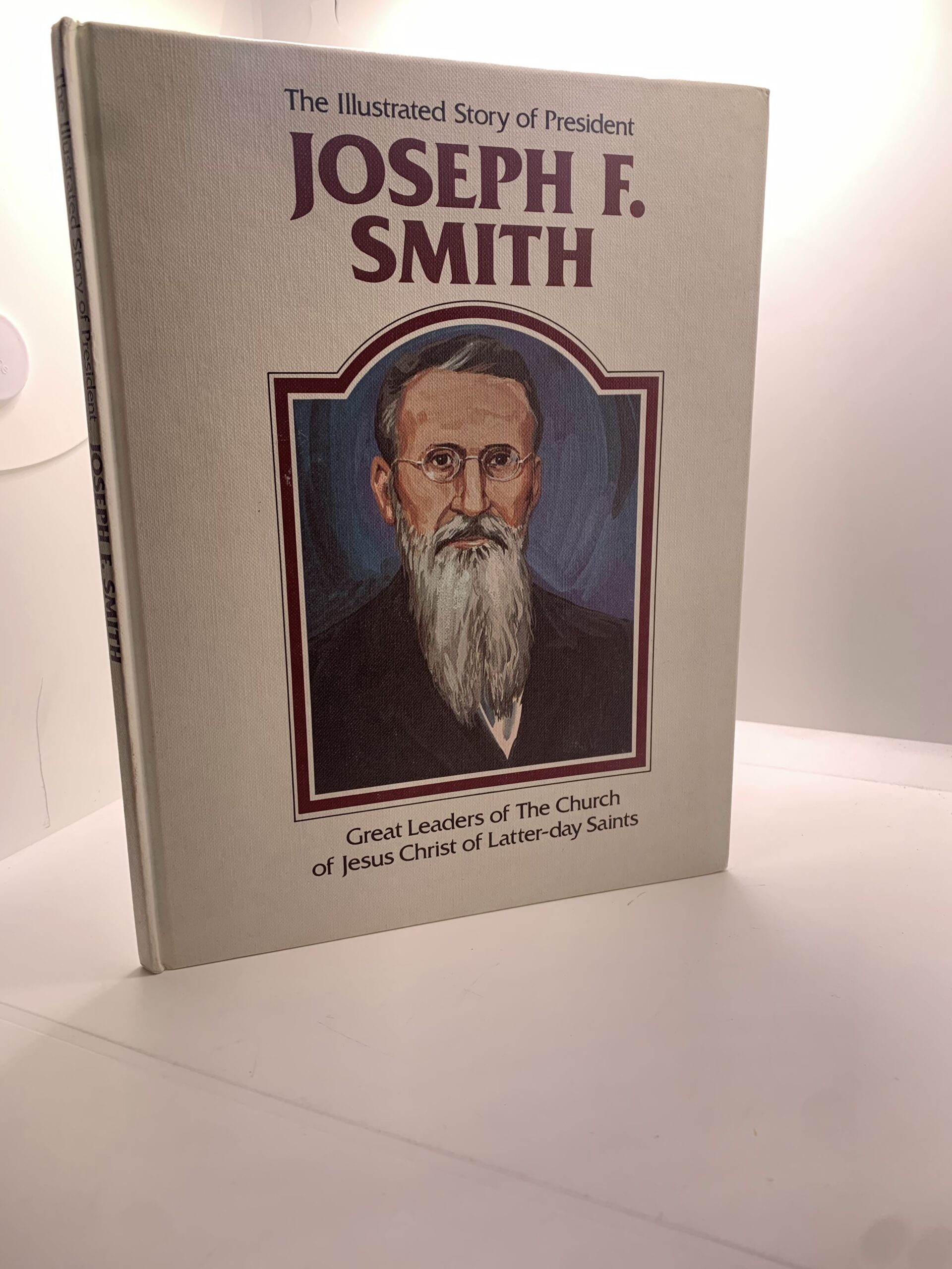 The Illustrated Story of President Joseph F. Smith (1982)