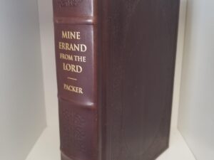 Mine Errand From the Lord — Boyd K. Packer — Rare Leather Edition