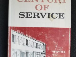 Century of Service 1860-1960 - A History of the Utah Education Association