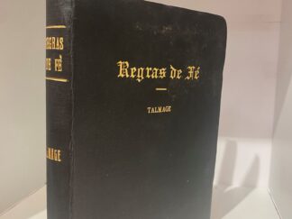 1950 - REGRAS DE FE - TALMAGE - HARDCOVER