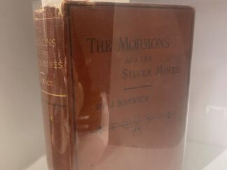1872 - THE MORMONS AND THE SILVER MINES - J. BONWICK - HARDCOVER