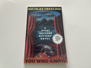 1994- You Who Know- Nicolas Freeling- uncorrected proof