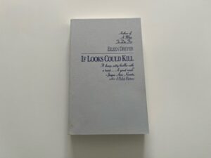 1992- If Looks Could Kill- Eileen Dreyer- Uncorrected proof