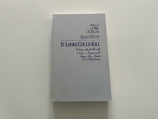 1992- If Looks Could Kill- Eileen Dreyer- Uncorrected proof