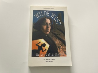1991- Wilde West- Walter Satterthwait- uncorrected proof