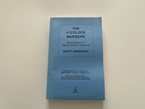 1993- The 4 O’clock muders-Scott Anderson- Uncorrected proof