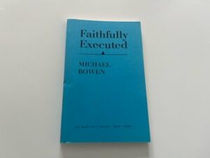 1992- Faithfully Executed-Michael Bowen-Uncorrected Proof
