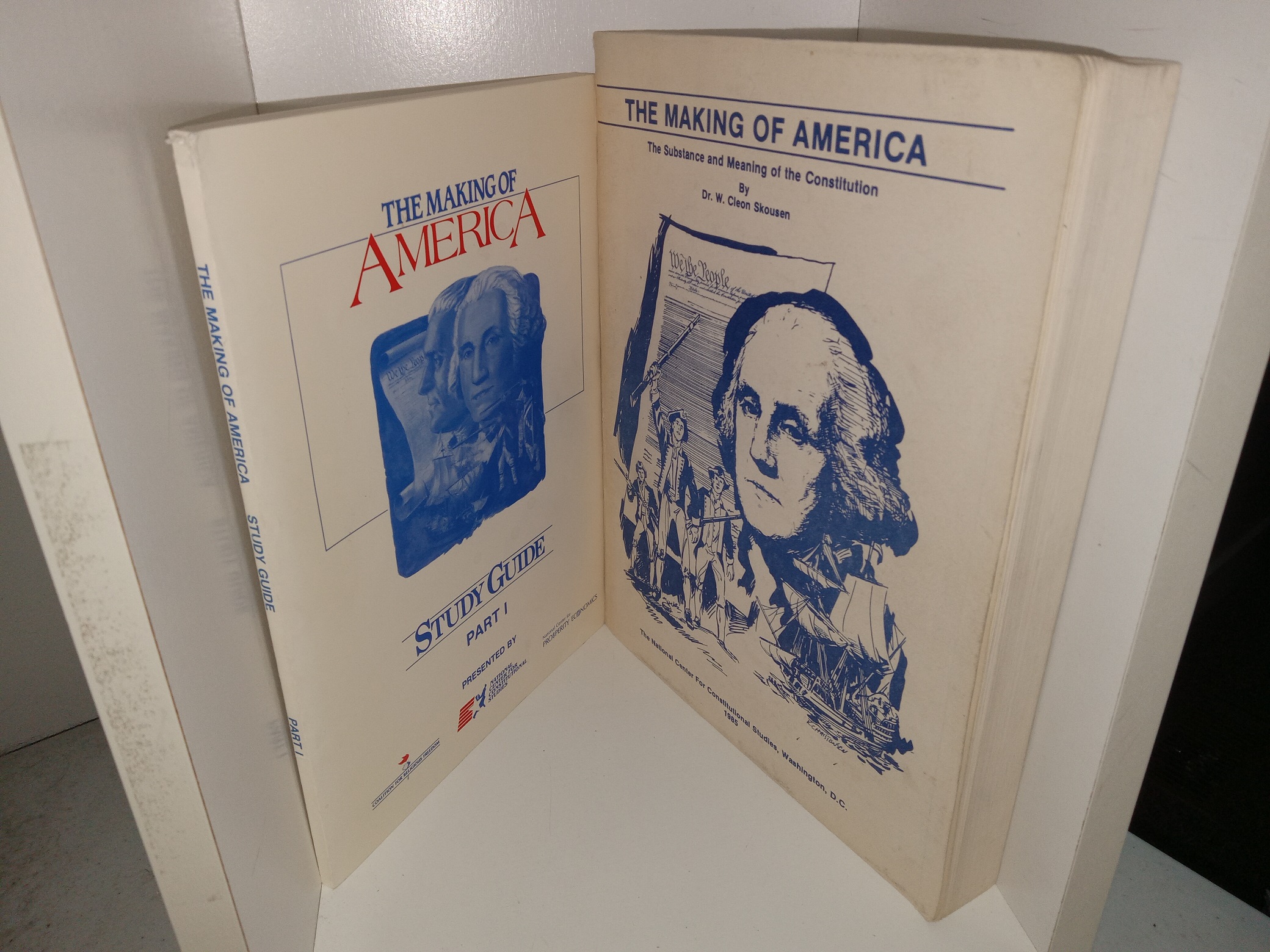 The Making of America: The Substance and Meaning of the Constitution & Study Guide, Part 1 (1984, 1986) ~ by Dr. W. Cleon Skousen