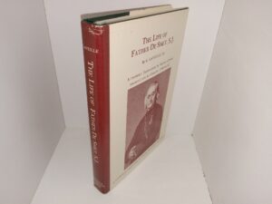 The Life of Father De Smet, S.J. (1981) ~ by E. Laveille, S.J., Authorized Translation by Marian Lindsay, Introduction by Charles Coppens, S.J.