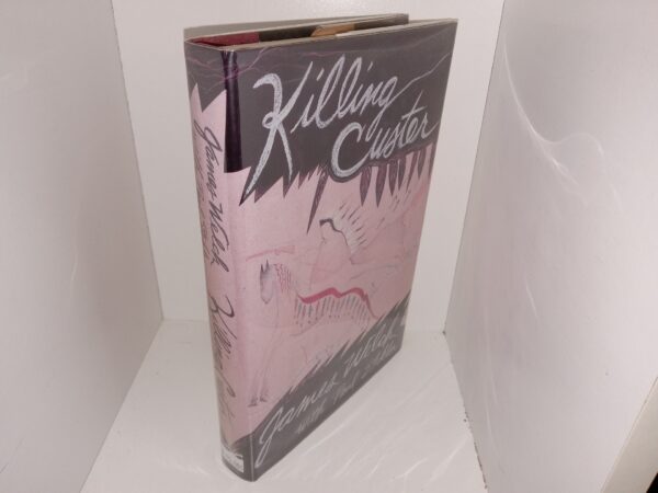 Killing Custer (1st Edition) (1994) ~ by James Welch, with Paul Stekler