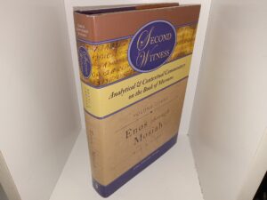 Second Witness: Analytical & Contextual Commentary on the Book of Mormon: Vol. 3, Enos through Mosiah (2007) ~ by Brant A. Gardner