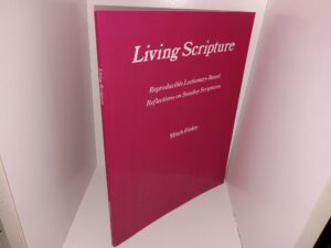 Living Scripture: Reproducible Lectionary-Based Reflections on Sunday Scriptures (1990) ~ by Mitch Finley