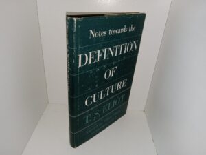 Notes Towards the Definition of Culture (1949) ~ by T. S. Eliot