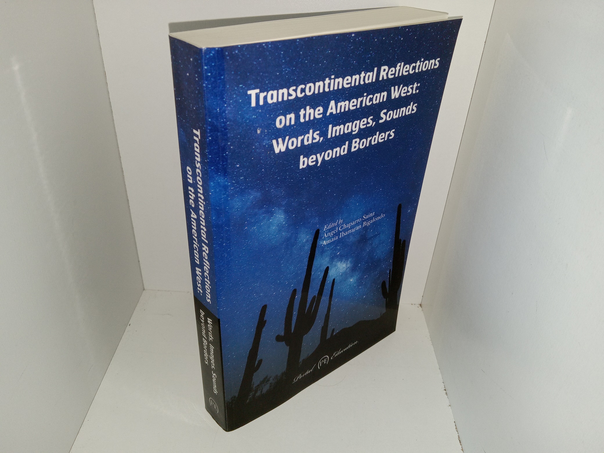 Transcontinental Reflections on the American West: Words, Images, Sounds Beyond Borders (2015) ~ Edited by Ángel Chaparro Sainz, and Amaia Ibarraran Bigalondo