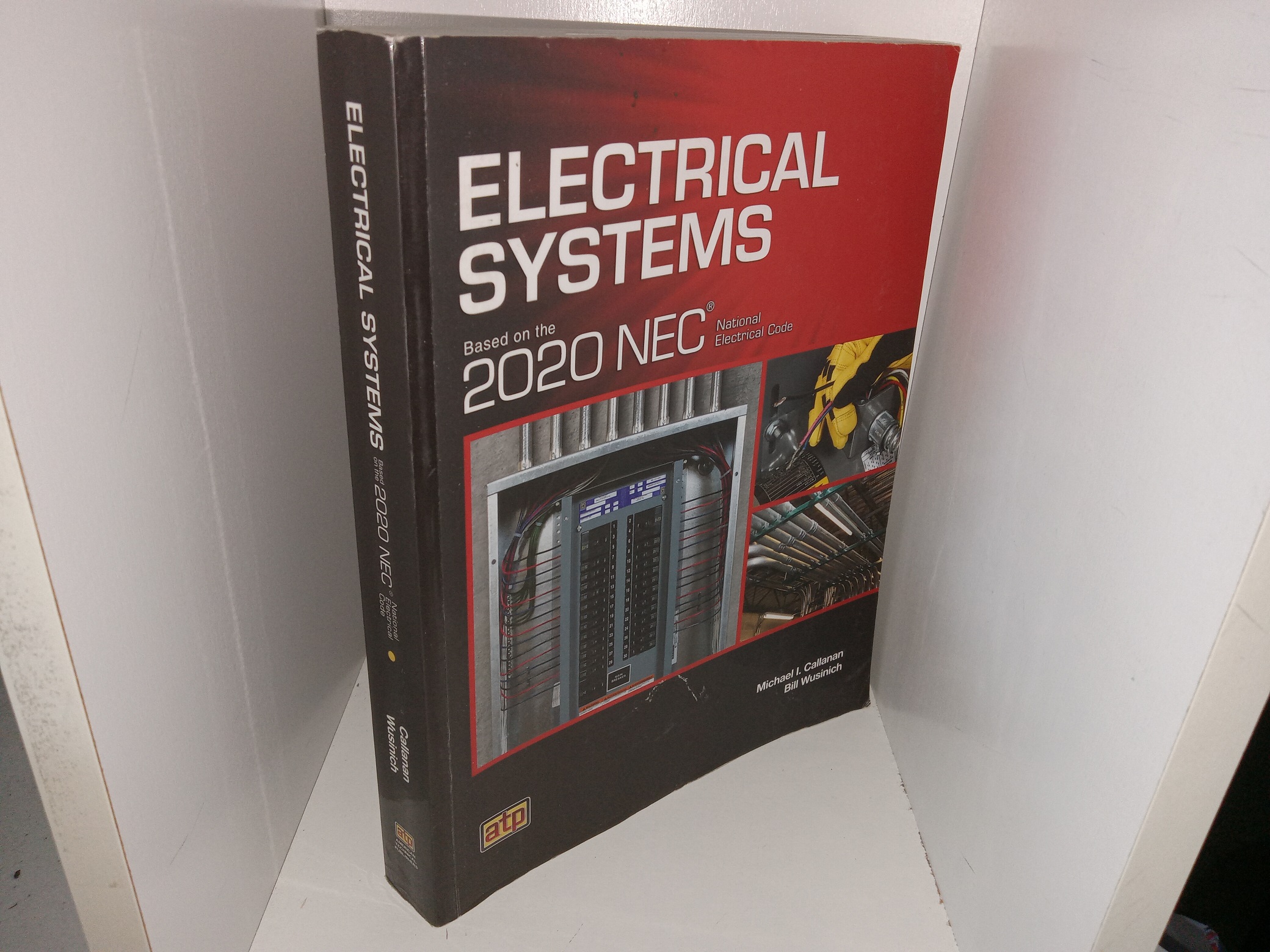 Electrical Systems: Based on the 2020 NEC, National Electrical Code (2020) ~ by Michael I. Callanan, and Bill Wusinich