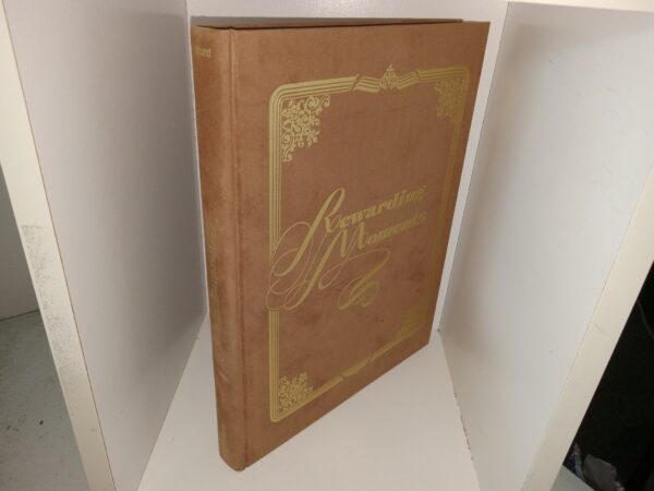 Rewarding Moments: A Treasury of Prose and Poetry (1989) ~ Compiled by William Arthur Ward