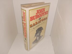 John Burgoyne of Saratoga (1st Edition) (1975) ~ by James Lunt