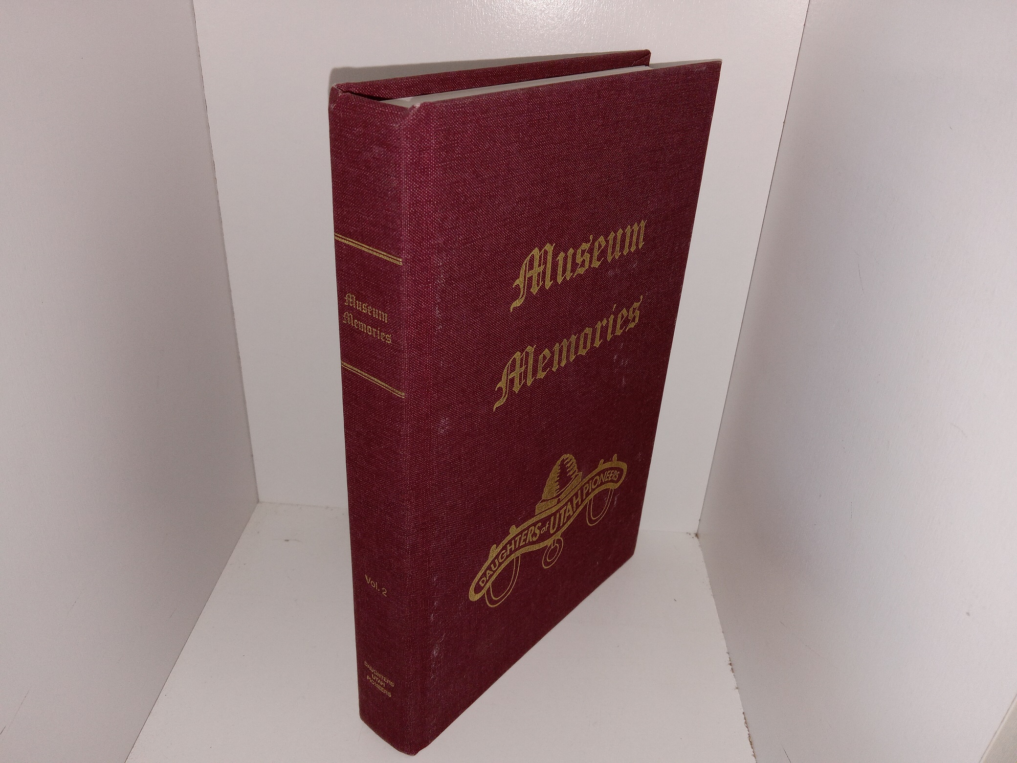 Museum Memories: Vol. 2: International Society, Daughters of Utah Pioneers (2010) ~ Compiled by Lesson Committee