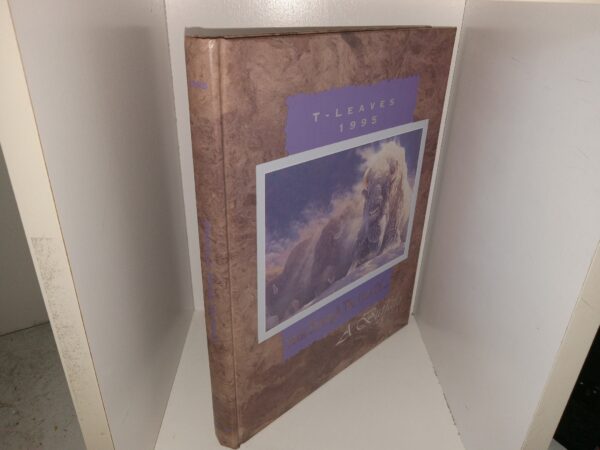 T – Leaves 1995: Seen Through the Eyes of A Buffalo (Tooele High School Yearbook: Vol 40, 1995) (1995)