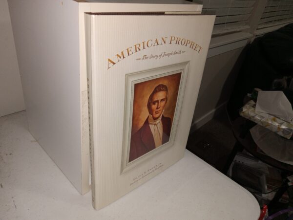 American Prophet: The Story of Joseph Smith (Signed & Inscribed) (1999) ~ by Heidi S. Swinton