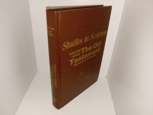 Studies in Scripture: Vol. 3, The Old Testament, Genesis to 2 Samuel (1985) ~ Edited by Kent P. Jackson, and Robert L. Millet