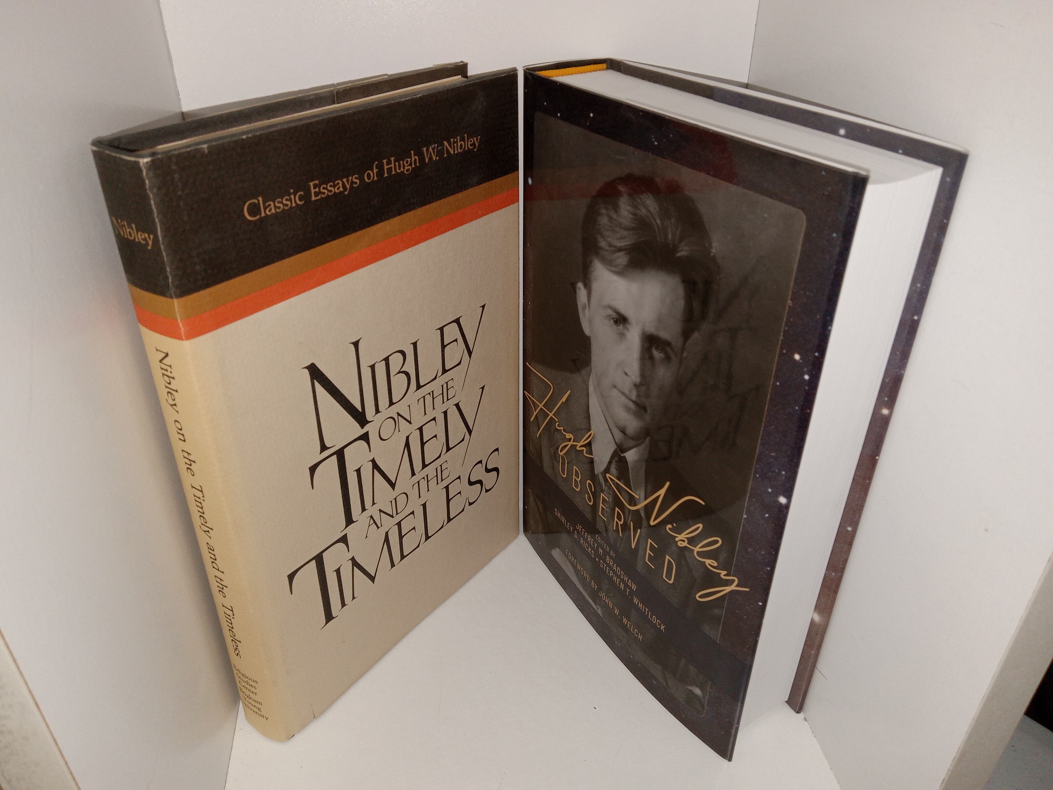 2 Hugh Nibley Books: Nibley on the Timely and the Timeless: Classic Essays of Hugh W. Nibley / Hugh Nibley Observed (See Details)