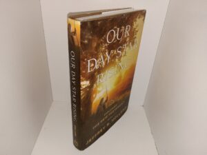 Our Day Star Rising: Exploring The New Testament (2022) ~ by Jeffrey R. Holland
