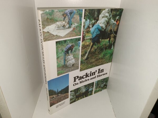 Packin’ In On Mules and Horses (2000) ~ by Smoke Elser, and Bill Brown