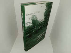 Dostoevsky’s Unfinished Journey (2007) ~ by Robin Feuer Miller
