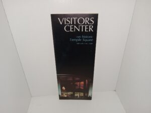 Visitors Center on Historic Temple Square, Salt Lake City, Utah (Pamphlet) (Unknown Publishing Date) ~ Unknown Author