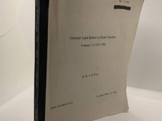 Colonial Land Entries in North Carolina Vol. 2 1753-1756 (1994) by Dr A.B. Pruitt
