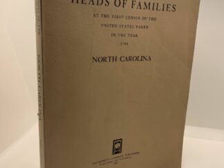 Heads of Families at the First Census of North Carolina in 1790