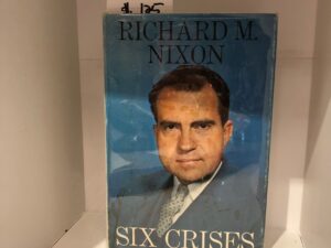 1962-Richard M. Nixon 6 Crises (with dust jacket)