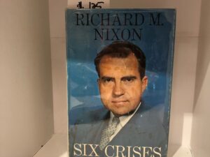 1962-Richard M. Nixon 6 Crises (with dust jacket)