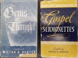 2 Small LDS Books by Milton R. Hunter: Gospel Sermonettes / Gems of Thought --- Small Hardcover Books