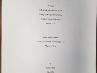 William Clayton, Missionary, Pioneer & Public Servant --- Thesis by Paul E. Dahl --- [This is a stack of single-sided print and unbound papers]