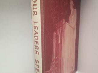 Our Leaders Speak - Eternal Truths Spoken at Brigham Young University --- Selected by Soren F. Cox --- Hardcover