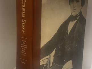 Erastus Snow: The Life of a Missionary and Pioneer for the Early Mormon Church (1971) - Andrew Karl Larson - Hardcover
