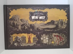 2022 — Pigman Joe’s Tour Du Weird West — Hardcover — Like New