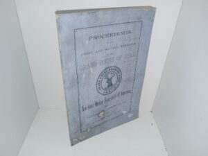 Proceedings of the First and Second Sessions of the Grand Court of Utah: Ancient Order Foresters of America Held at Salt Lake City, December 14th, 1894, and Ogden, May 7th and 8th, 1895 (1895)