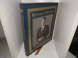 Ronald Reagan: A Life in Photographs (Easton Press Leather) (2010) ~ Created by David Elliot Cohen, Text by Peter Robinson, Forward by Newt Gingrich and Callista Gingrich