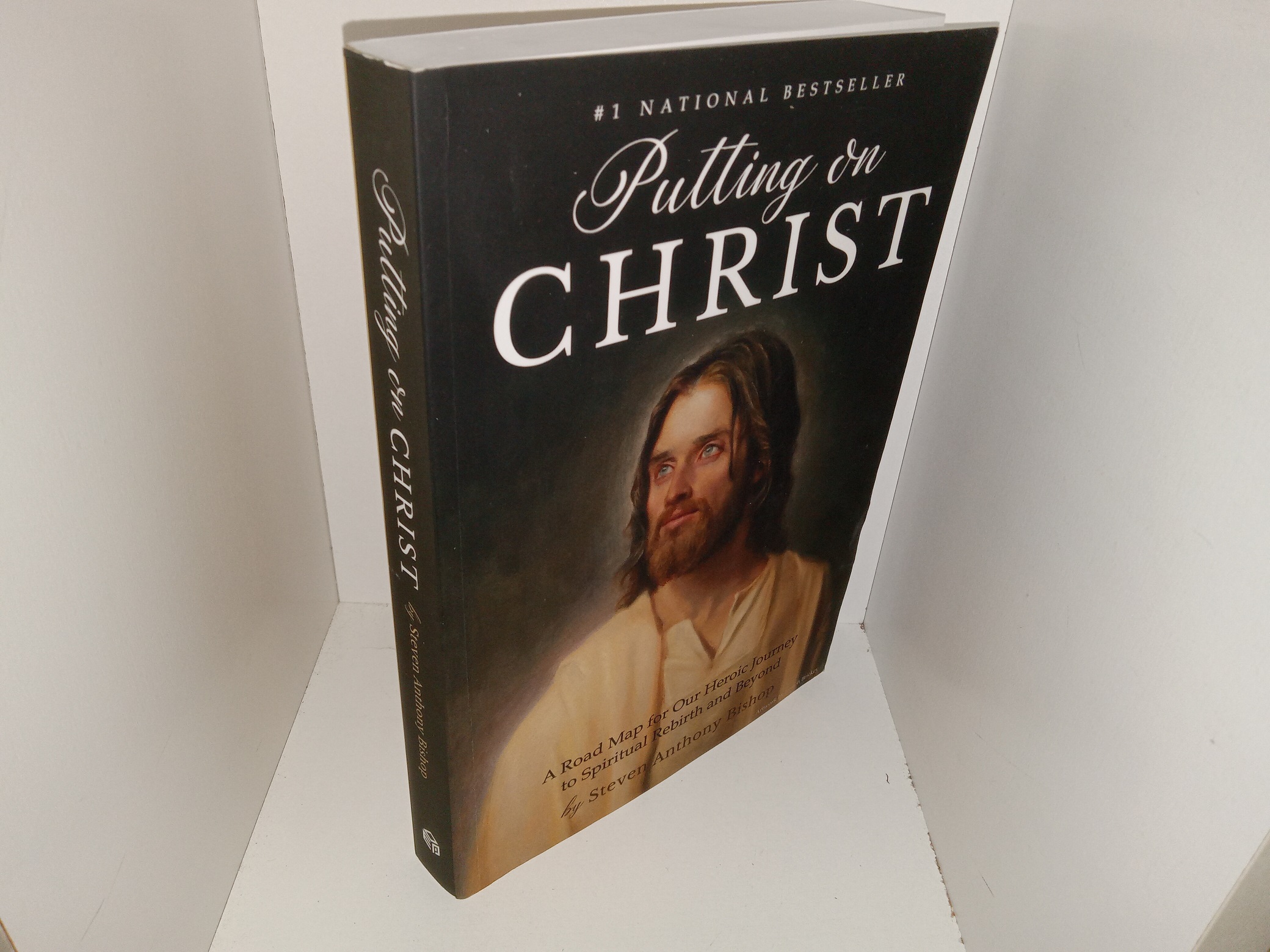 Putting on Christ: A Road Map for Our Heroic Journey to Spiritual Rebirth and Beyond (2020) ~ by Steven Anthony Bishop