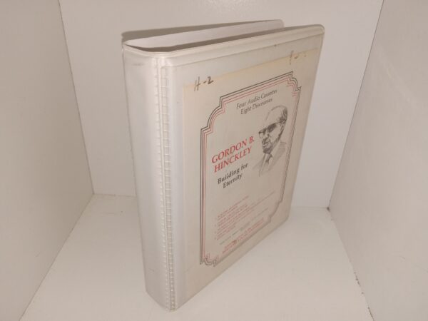 Gordon B. Hinckley: Building for Eternity (4 Audio Cassettes) (Unknown Publishing Date)