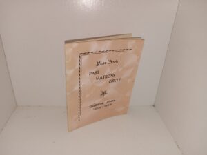 Year Book: Past Matrons Circle: Ogden, Utah, 1952 – 1953: Order of the Eastern Star (1953)