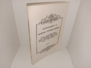 Autobiographies of Mormon Pioneer Women: Vol. 2: Nancy Alexander Tracy, Eliza Partridge Smith Lyman, Emily Partridge Smith Young, Mary A. Phelps Rich (1994) ~ by Nancy Alexander Tracy, Eliza Partridge Smith Lyman, Emily Partridge Smith Young, Mary A. Phelps Rich