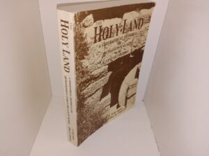 The Holy Land: A Geographical Historically, and Archaeological Guide to the Land of the Bible (1990) ~ By D. Kelly Ogden, and Jeffrey R. Chadwick