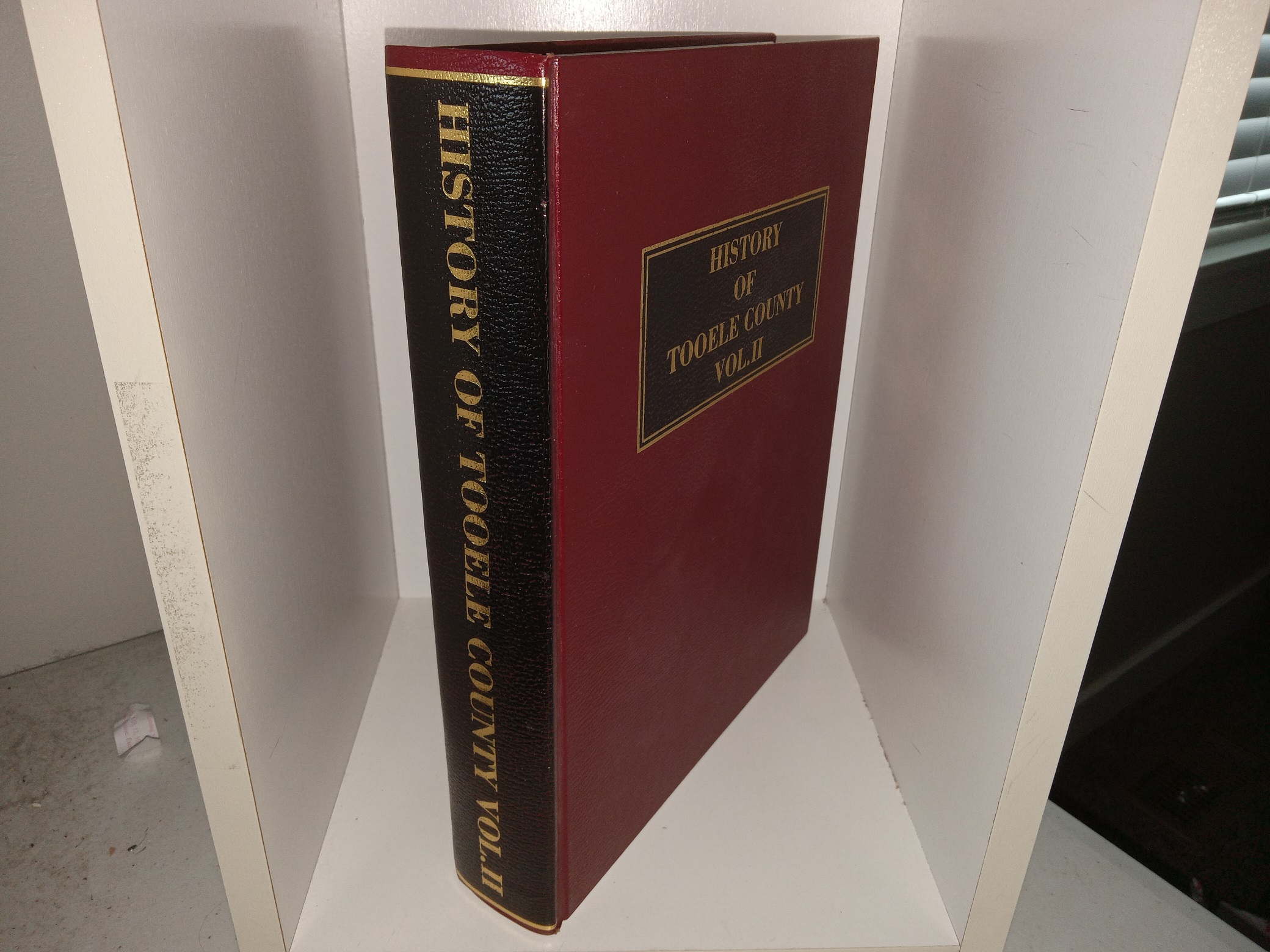 History of Tooele County: Vol. 2 (1990) ~ by Orrin P. Miller