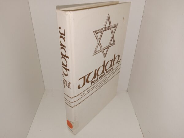 Judah, Past and Future: L.D.S. Teachings Concerning God’s Covenant People (1979) ~ by Howard H. Barron