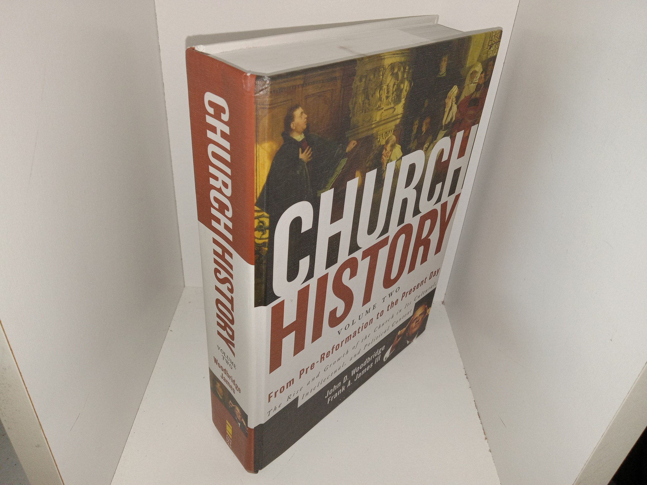 Church History: Vol. 2, From Pre-Reformation to the Present Day: The Rise and Growth of the Church in Its Cultural Intellectual, and Political Context (2013) ~ by John D. Woodbridge, and Frank A. James III